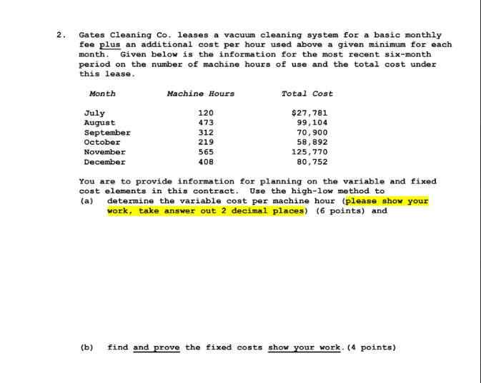 Gates Cleaning Co. leases a vacuum cleaning system for a basic