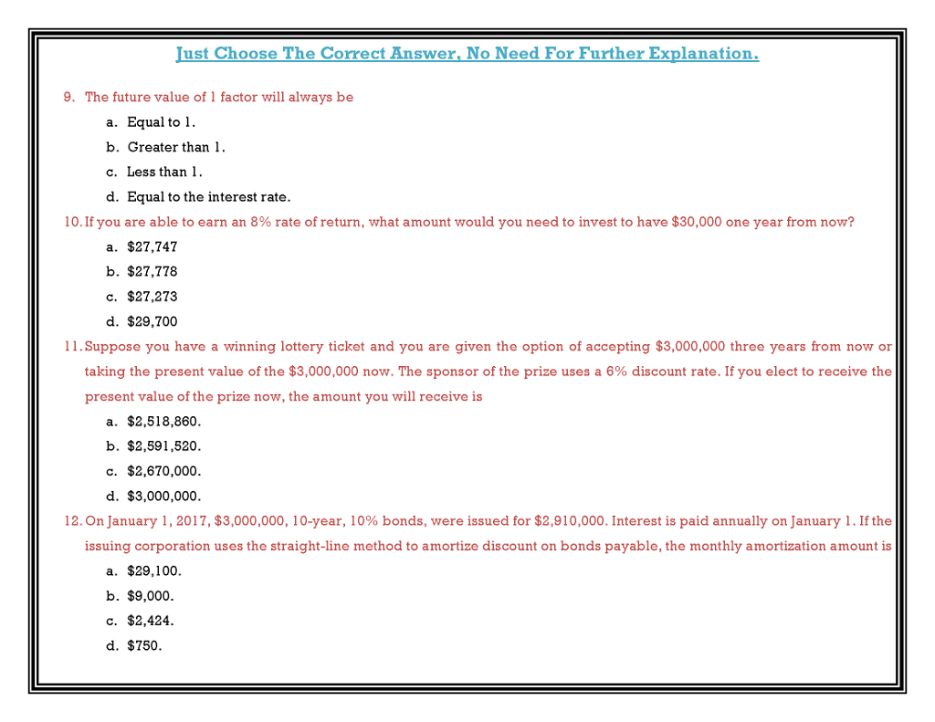  ust Choose The Corect Answer, No Need For Further Explanation. 9.
