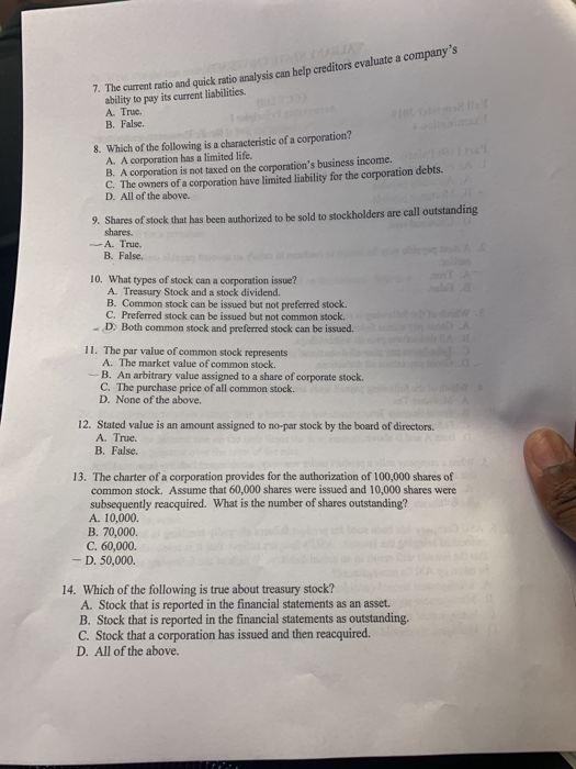  7. The current ratio and quick ratio analysis can help creditors