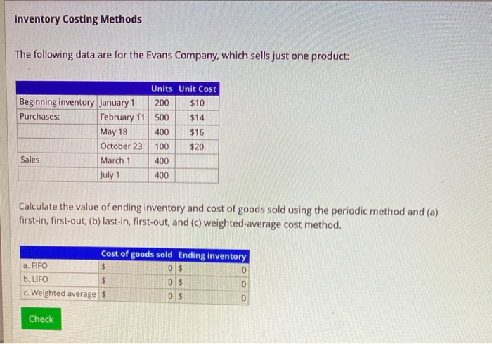  Inventory Costing Methods The following data are for the Evans Company,
