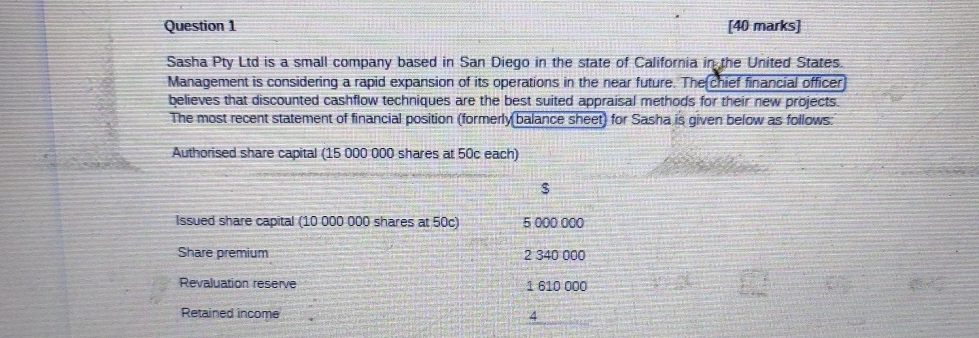  Question 1 [40 marks] Sasha Pty Ltd is a small company