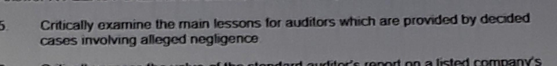  5 Critically examine the main lessons for auditors which are provided