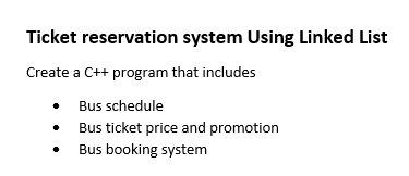 Ticket reservation system Using Linked List Create a C++ program that