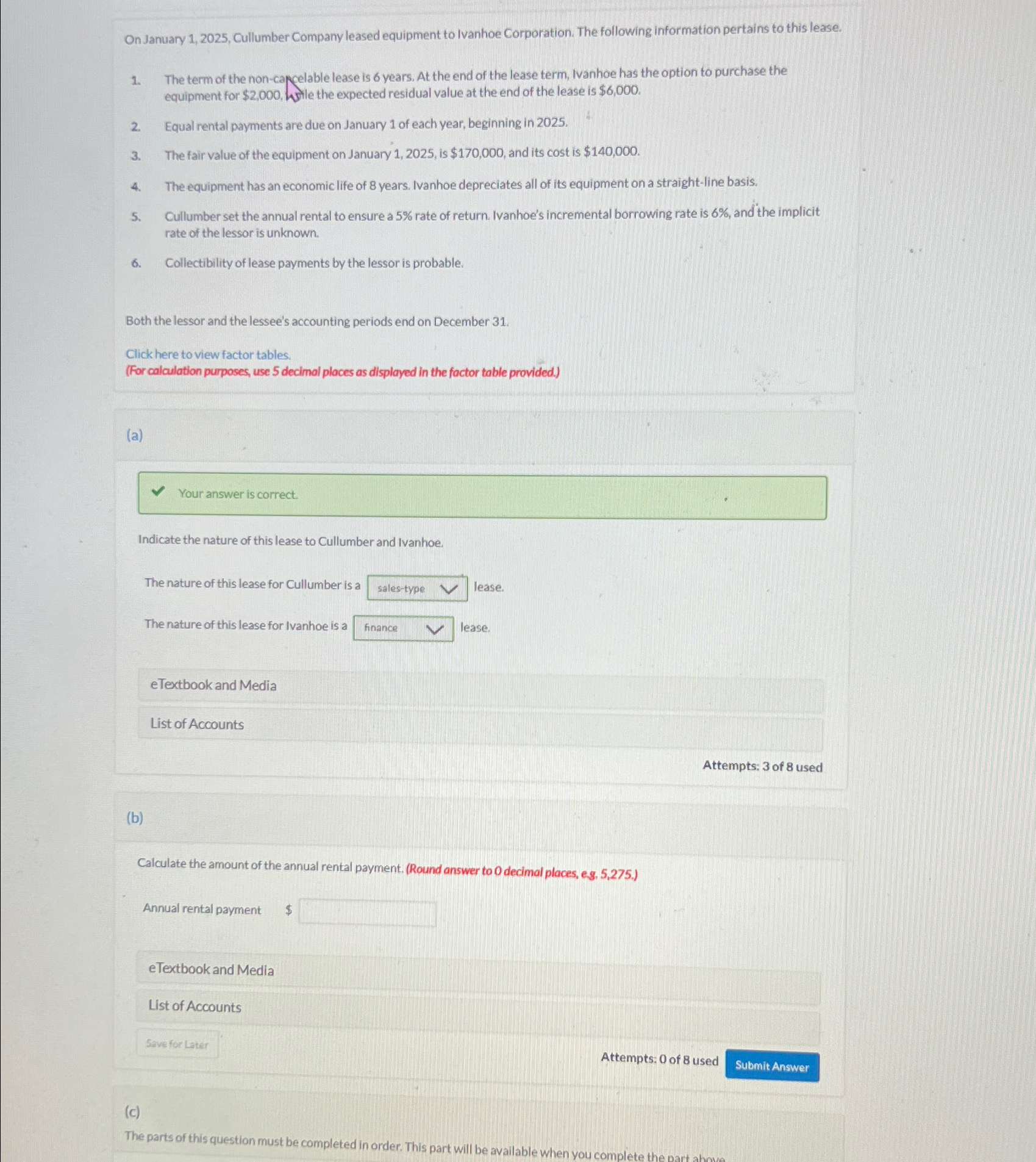  On January 1,2025, Cullumber Company leased equipment to Ivanhoe Corporation. The