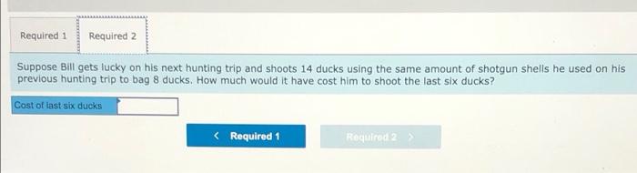 and to discourage Bill from further hunting, John presented him with the