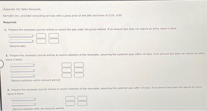 (Appendix 5A) Sales Discounts Ramsden Inc. provided consulting services with a