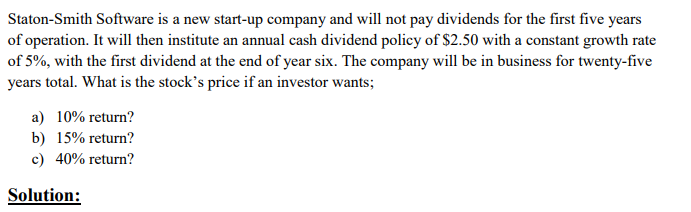  Staton-Smith Software is a new start-up company and will not pay