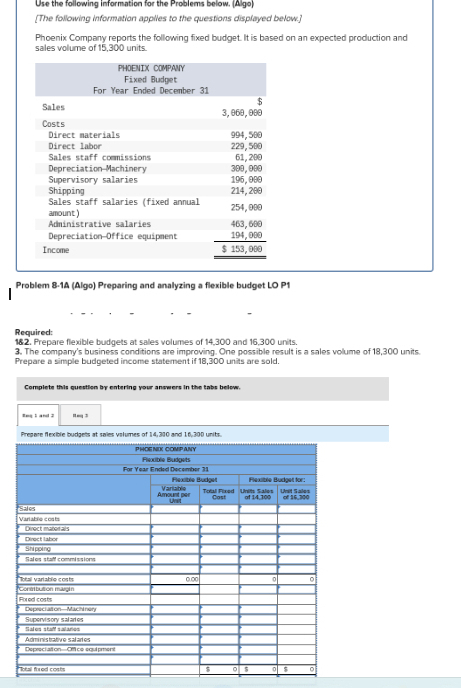  Use the following information for the Problems below. (Algo) [The following