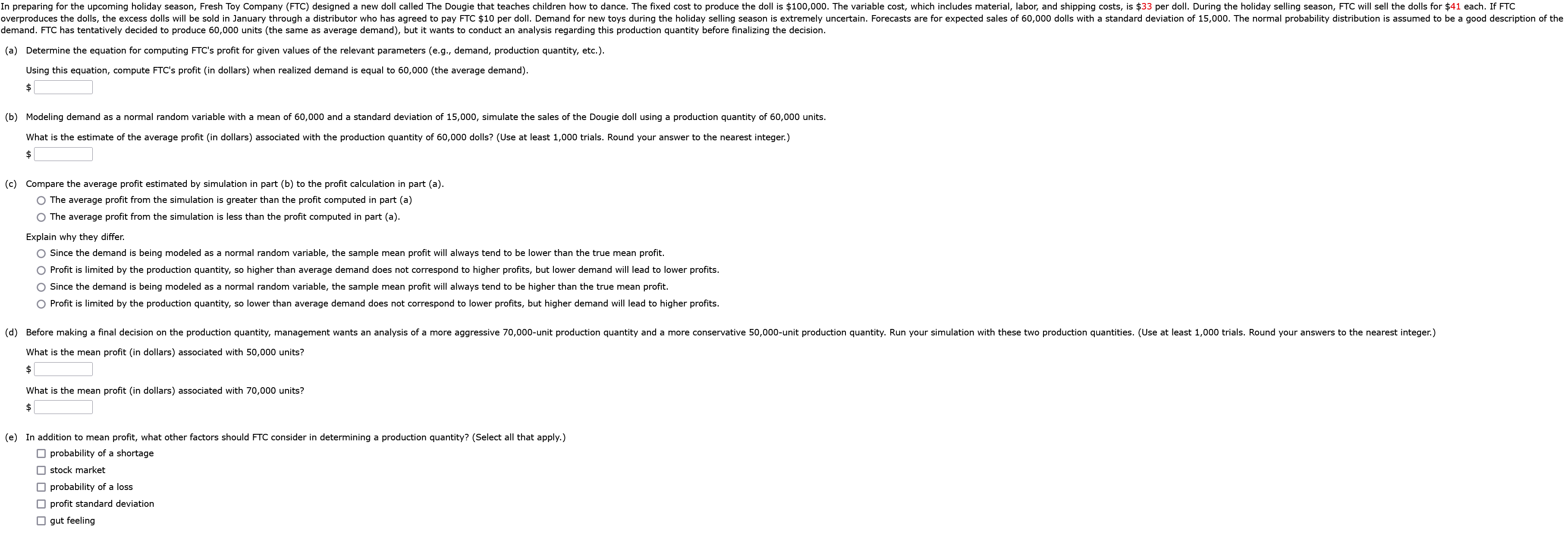 model file: Fresh Toy Co. Parameters Fixed Cost $100,000 Variable Cost Retail