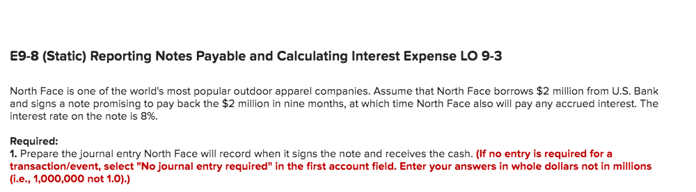  E9-8 (Static) Reporting Notes Payable and Calculating Interest Expense LO 9-3