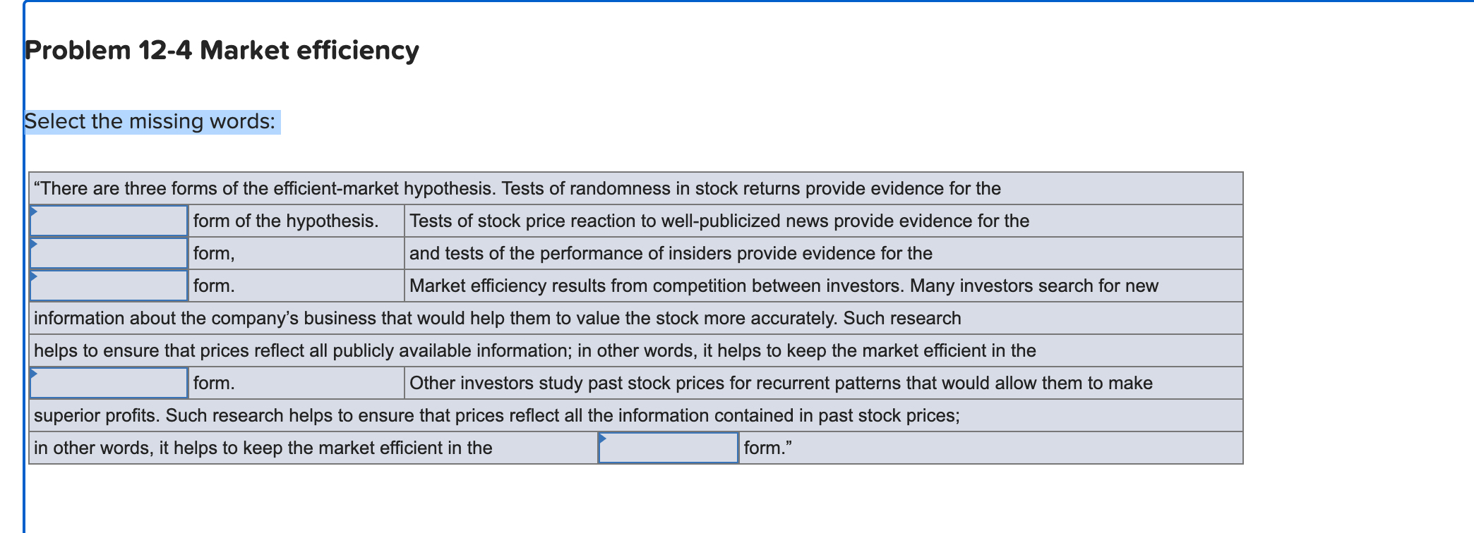  Select the missing words:Select the missing words: "There are three forms