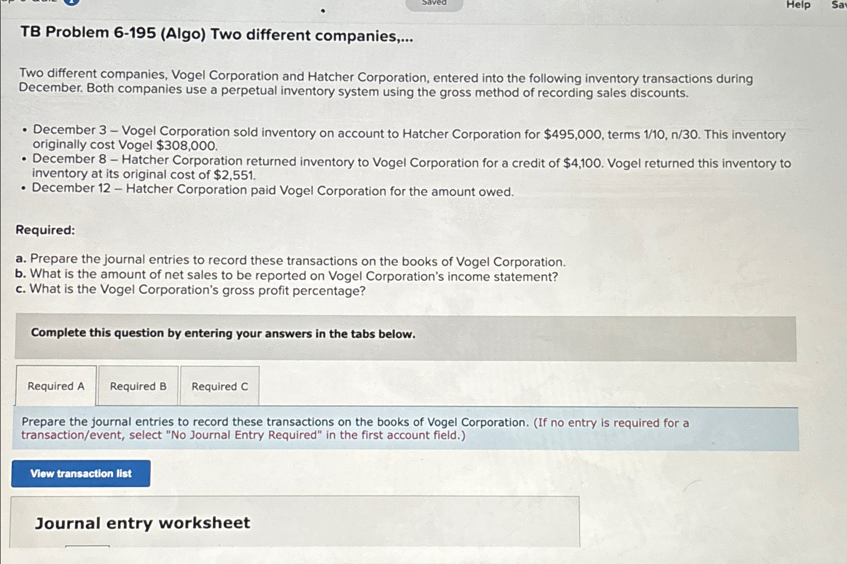  TB Problem 6-195(Algo) Two different companies,... Two different companies, Vogel Corporation