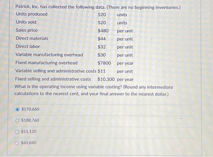  Patrick, Inc. has collected the following data. (There are no beginning