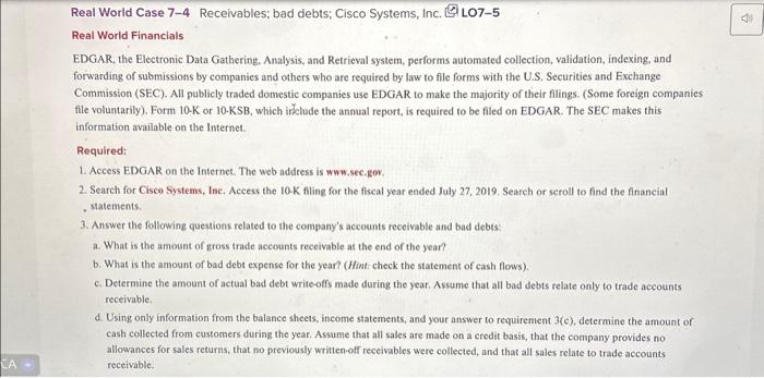  Real World Case 7-4 Receivables; bad debts; Cisco Systems, Inc. LO7-5