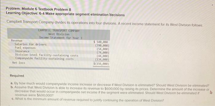  Problem: Module 6 Textbook Problem 8 Learning Objective: 6-4 Make appropriate