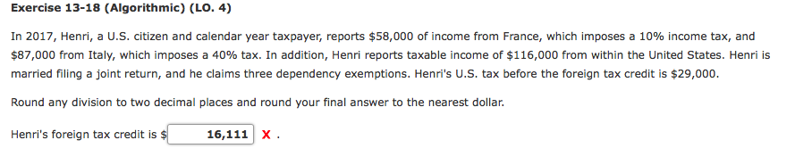  Exercise 13-18 (Algorithmic) (LO. 4) In 2017, Henri, a U.S. citizen