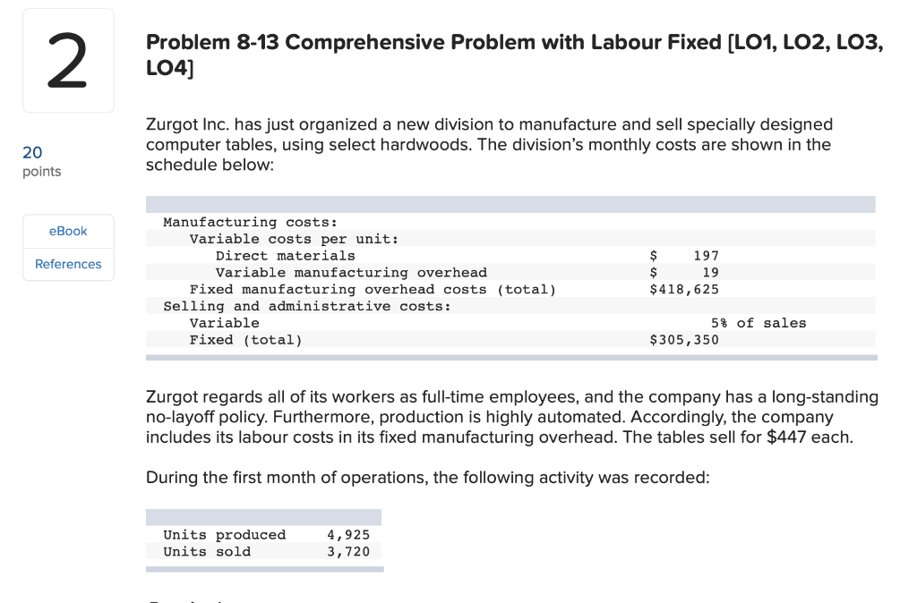  Problem 8-13 Comprehensive Problem with Labour Fixed (LO1, LO2, LO3, LO4]