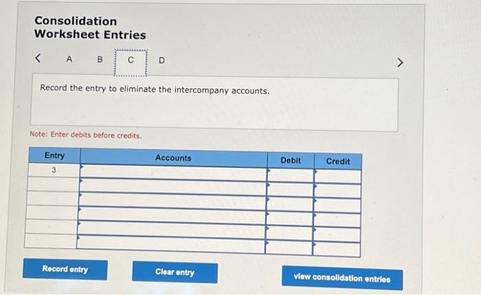 entry. Note: Enter debits before credits. \begin{tabular}{|c|c|c|c|c|c|c|c|c|c|c|} \hline Total Assets & &