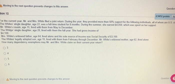  Moving to the next question prevents changes to this answer Question