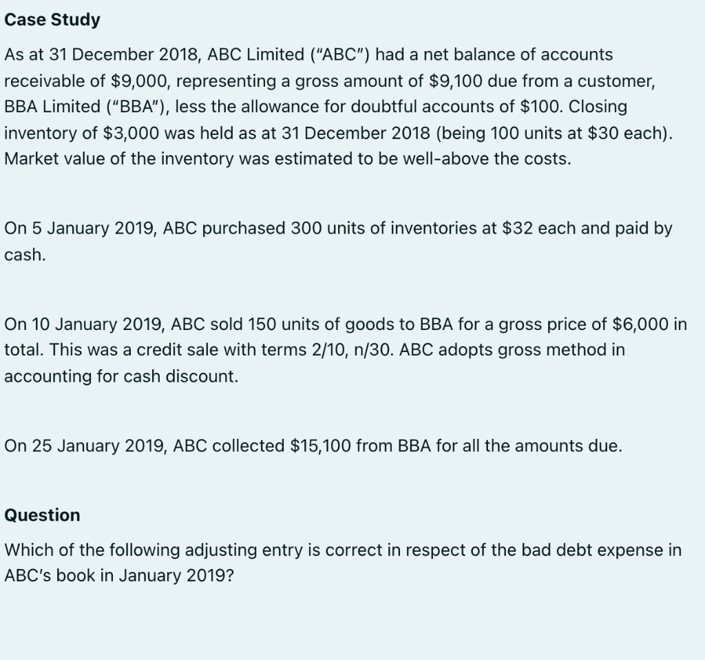  Case Study As at 31 December 2018, ABC Limited ("ABC") had