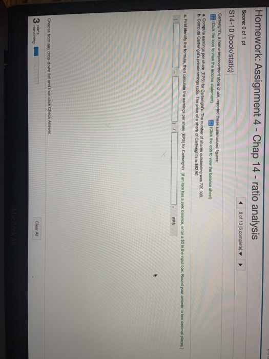  Homework: Assignment 4 - Chap 14 - ratio analysis Score: 0