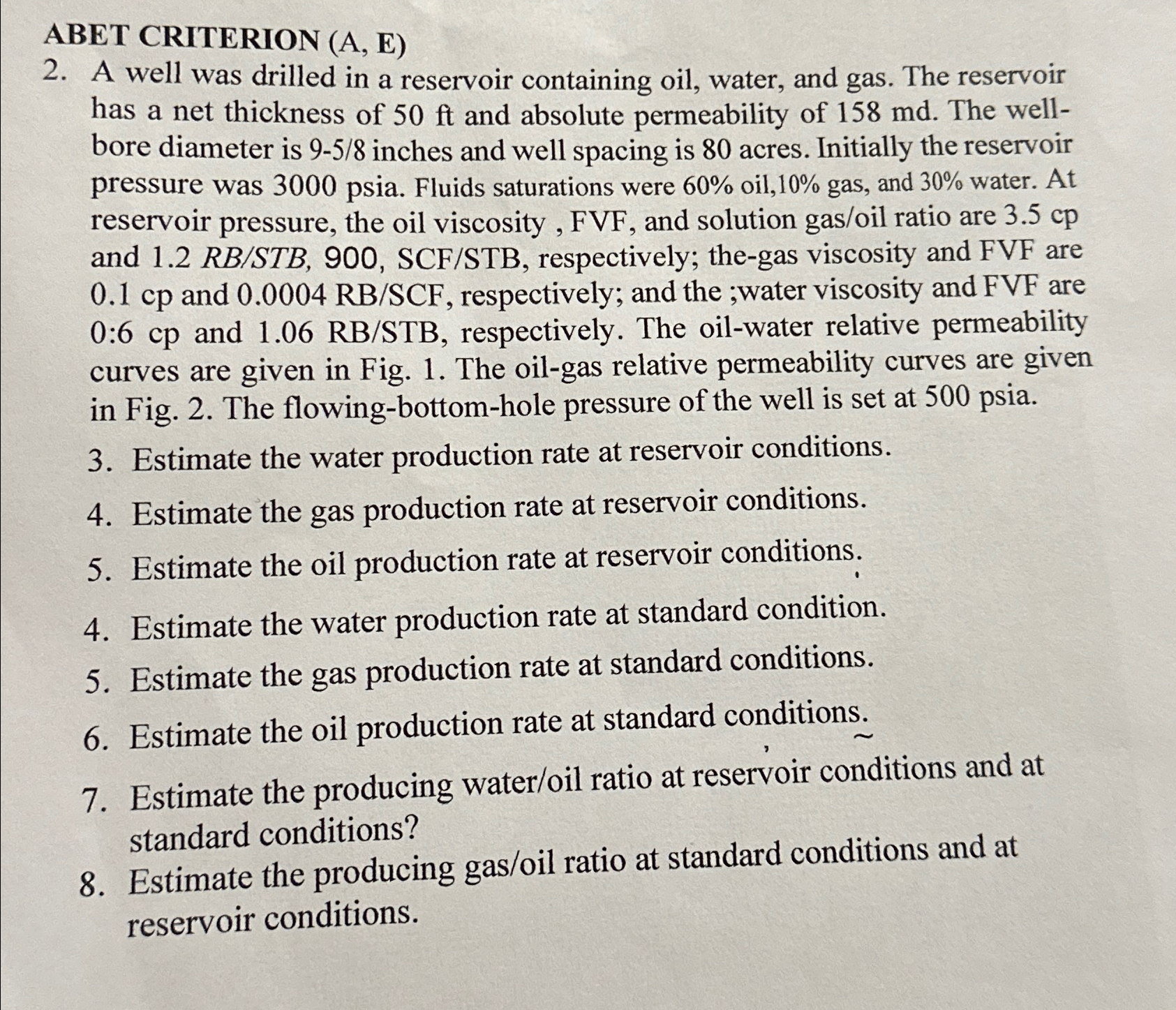  ABET CRITERION (A, E) 2. A well was drilled in a