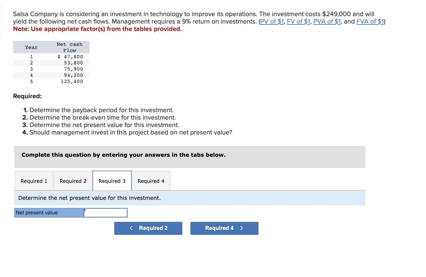 yield the following net cash flows. Management requires a 9% return on