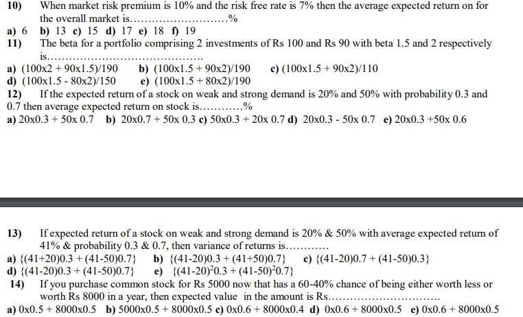  i just need answer no explanation 10) When market risk premium