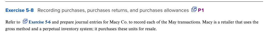  Exercise 5-8 Recording purchases, purchases returns, and purchases allowances P1 Refer