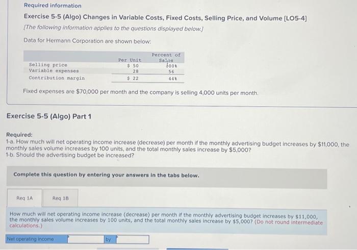Help please! Required information Exercise 5-5 (Algo) Changes in Variable Costs, Fixed