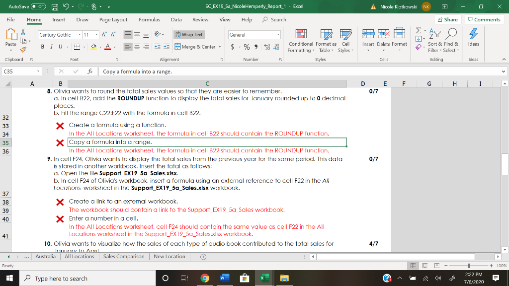 I am not sure what I am doing wrong. For cell B22