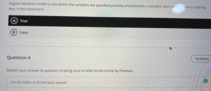 please help me explain A good valuation model is one where the