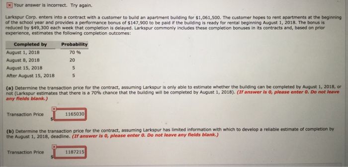  Your answer is incorrect. Try again. Larkspur Corp. enters into a