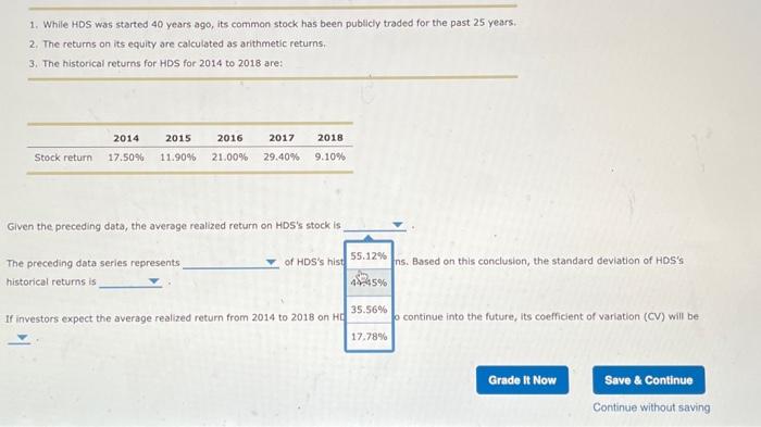 has been publicly traded for the past 25 years. 2. The returns