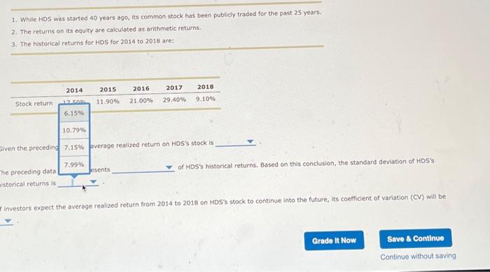 for HDS for 2014 to 2018 are: Given the preceding data, the