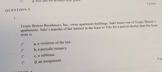 d. will last tor setety-he eS 5 poimts QUESTION S Tropic