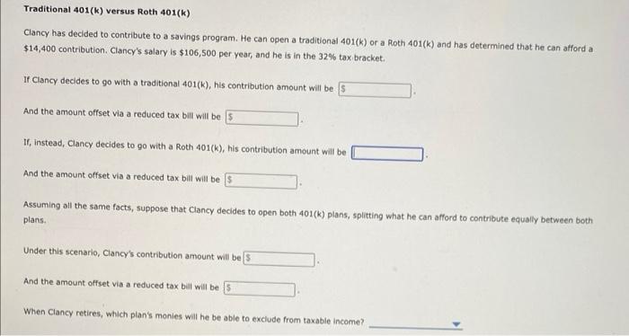  Clancy has decided to contribute to a savings program. He can