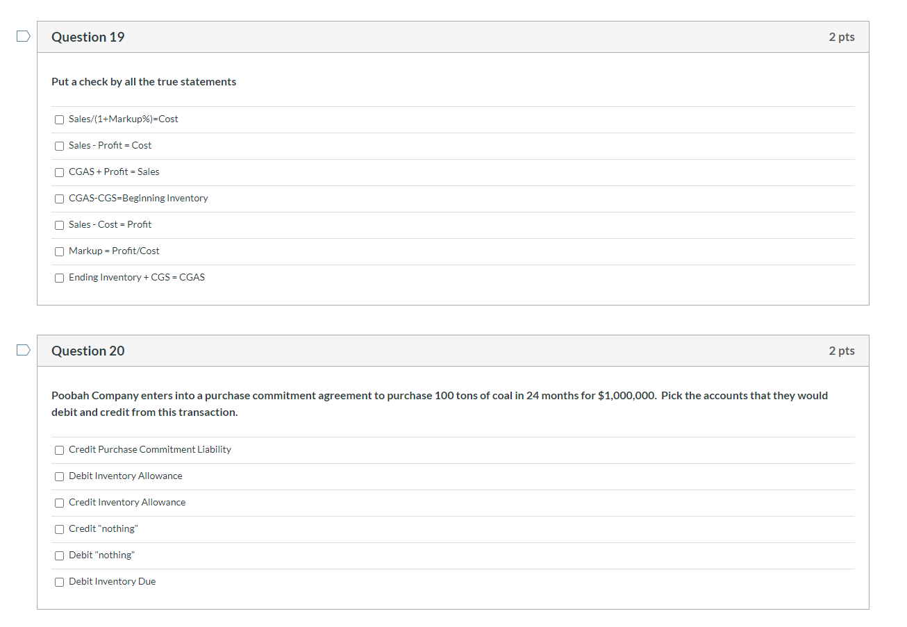  Question 19 2 pts Put a check by all the true