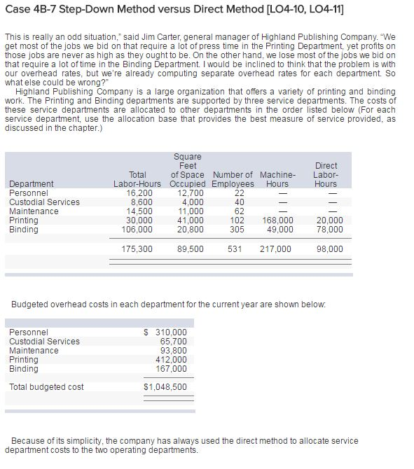  Case 4B-7 Step-Down Method versus Direct Method LO4-10, LO4-111 This is