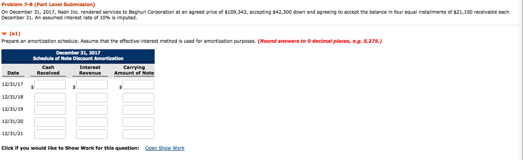  Problem 7-8 (Part Level Submission) On December 31, 2017, Nash Inc.