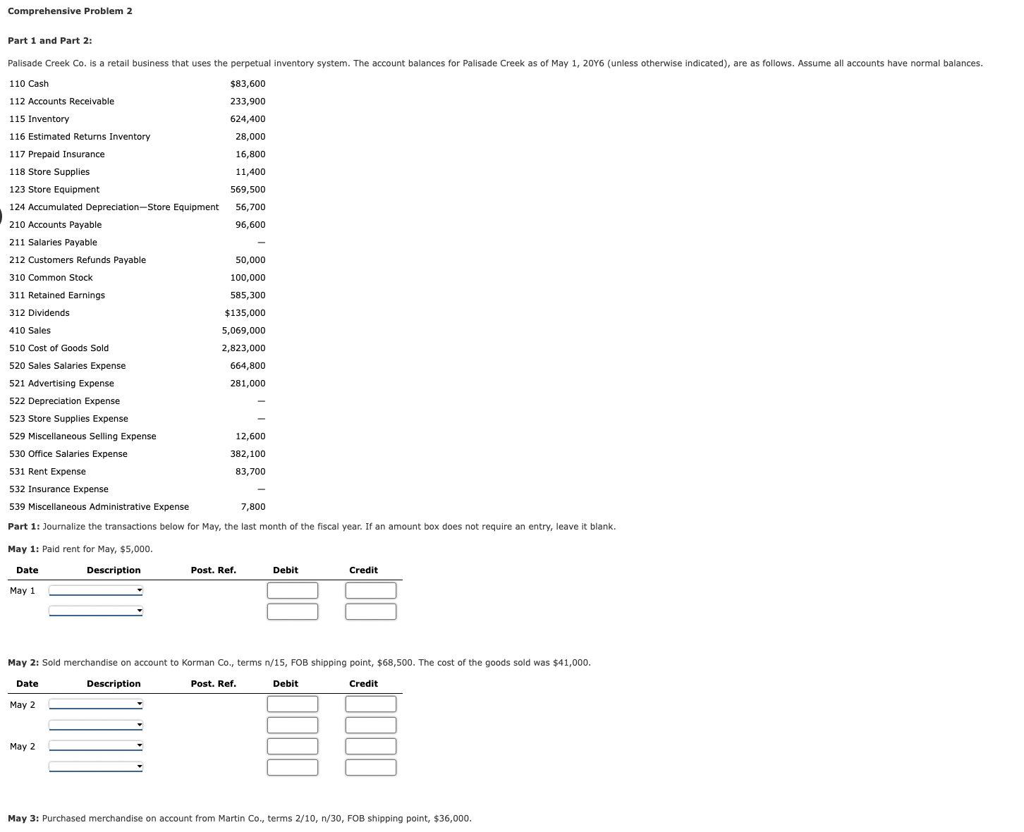  Part 1: Journalize the transactions below for May, the last month