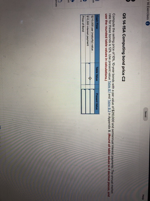  14 Exercises A Saved Help QS 14-15A Computing bond price C2