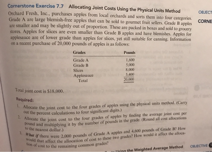  OBJECT CORNE Cornerstone Exercise 7.7 Allocating Joint Costs Using the Physical