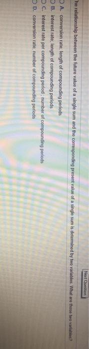  Nest Question The relationship between the future value of a single