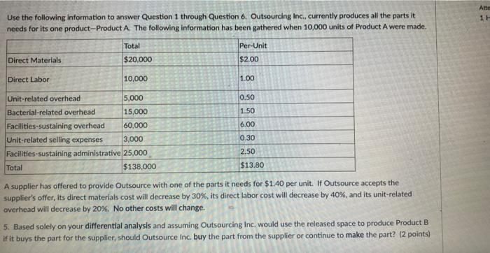  Atte 11 Use the following information to answer Question 1 through