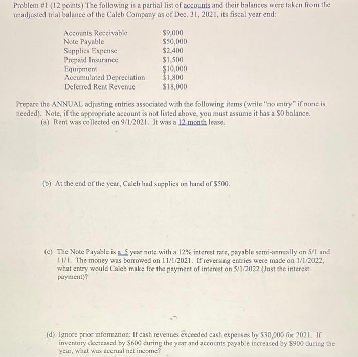 help Problem \#1 ( 12 points) The following is a partial list