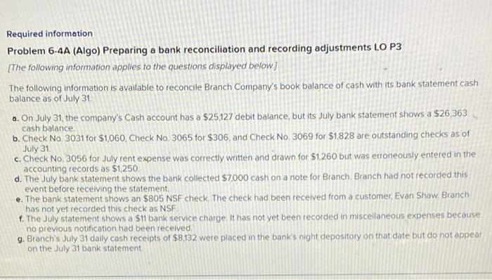  a. Required information Problem 6-4A (Algo) Preparing a bank reconciliation and