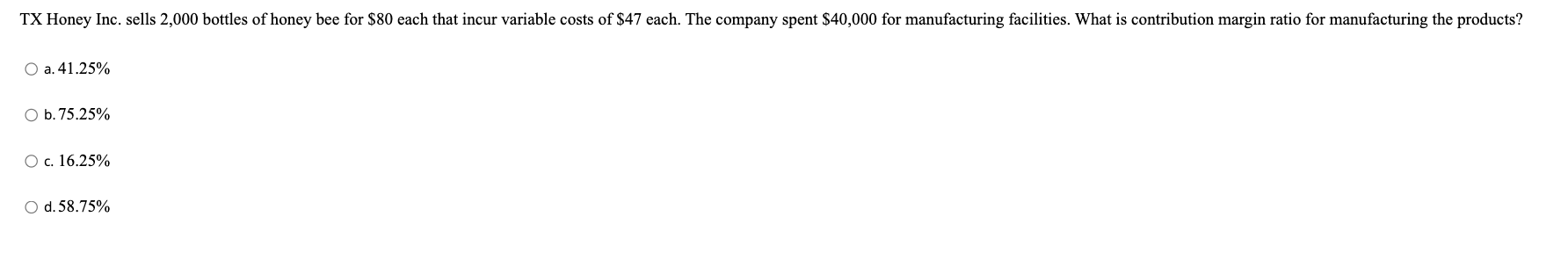  a. 41.25% b. 75.25% c. 16.25% d. 58.75%