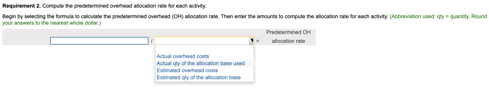 Requirement 2. Compute the predetermined overhead allocation rate for each activity.