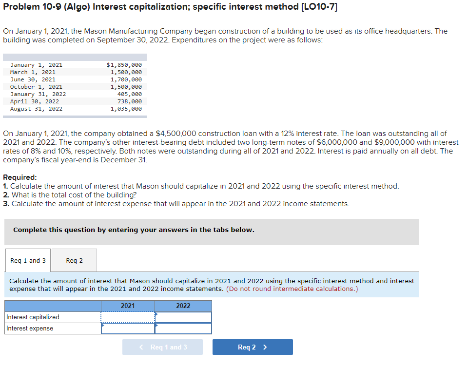  Problem 10-9 (Algo) Interest capitalization; specific interest method [LO10-7] On January